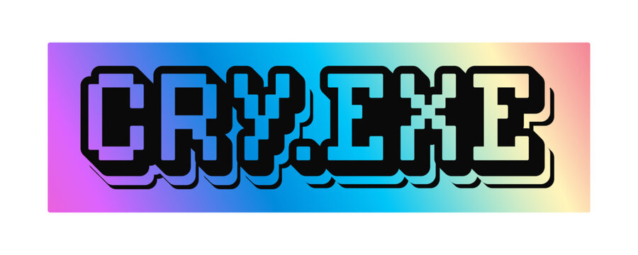 Cry exe hologram retro Y2K sticker or symbol. Metallic color iridescent retro tag, glossy foil Y2K vector sticker. Gradient chrome hologram vintage patch or label with pixelated typography