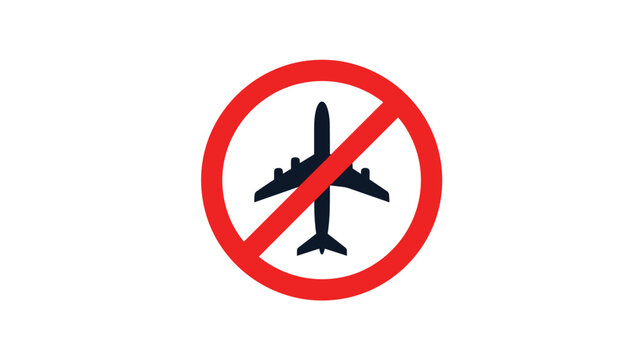 Red circular prohibition sign with a black airplane icon crossed out, indicating a no fly zone, travel restrictions, or flight cancellation policy.