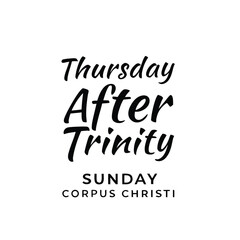 Fototapeta premium corpus christi, thursday after trinity sunday, a feast of for the soul, culture, religion, holiday, vintage, illustration, vector, retro, label, card. banner, poster, sticker, icon, sign, symbol