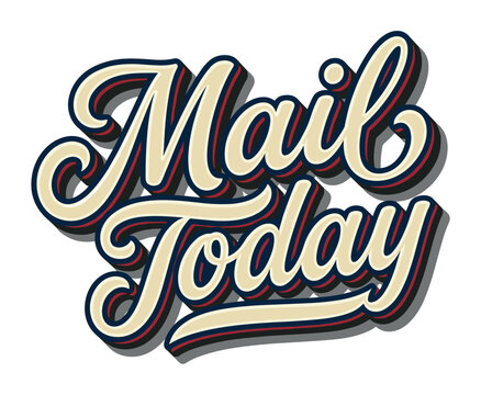 Mail Today retro lettering with vintage script font and shadow effect, vector illustration