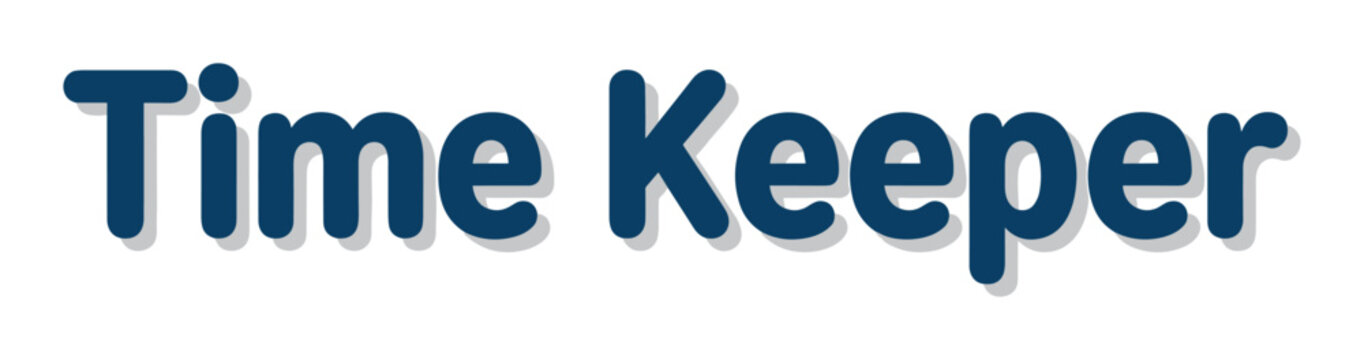 Time Keeper text lettering with a drop shadow effect, a bold and rounded font style