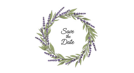 Obraz premium Elegant wreath made of lavender sprigs and green leaves with the text save the date in the center on white background.