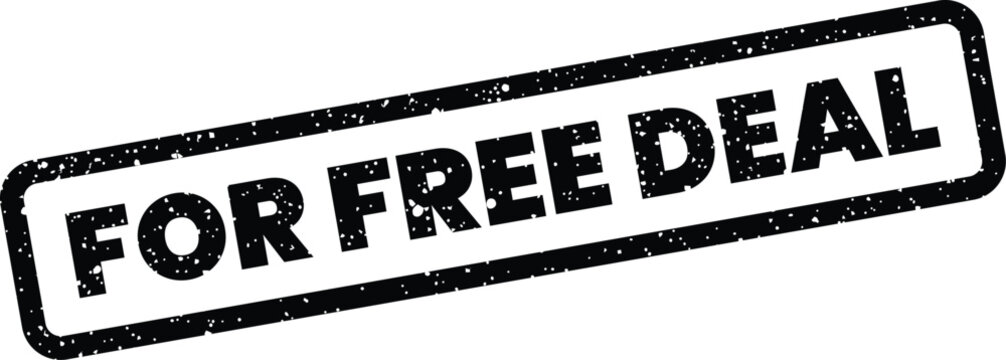 A rectangular black grunge rubber stamp prominently displays the phrase FOR FREE DEAL on a bright white background