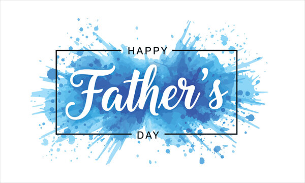 Happy father's day text with blue watercolor splash father s greeting celebration