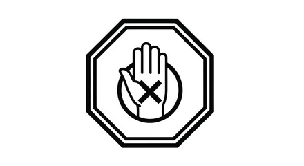 Fototapeta premium A black and white octagonal sign depicts a hand with a large x indicating a stop or prohibition