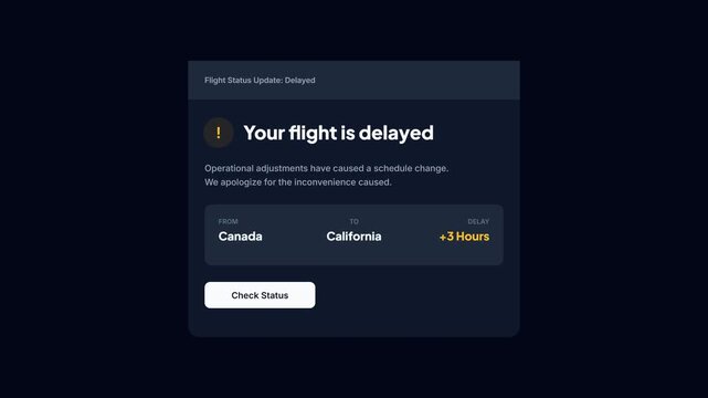 Dark mode mobile notification interface showing a three hour flight delay from Canada to California destinations
