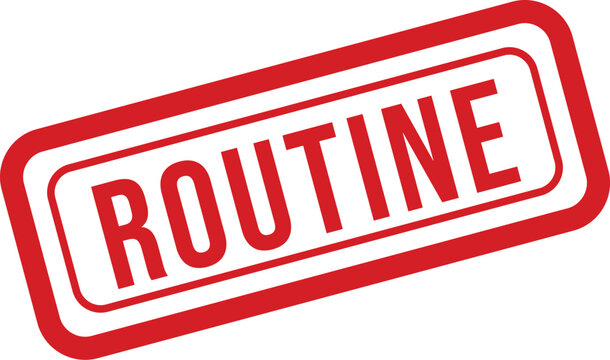Red 'routine' stamp on white background a symbol of habit and repetition