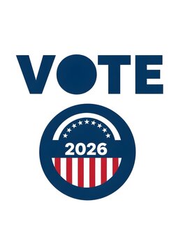 Bold graphic design promoting voting with American flag colors and the year 2026 for elections.