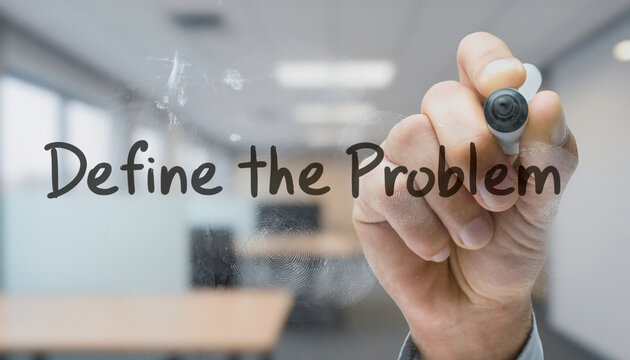 Business Professional Writing Define The Problem Concept On Glass Board
