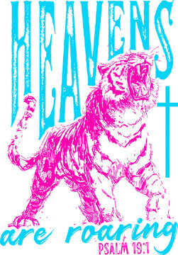 Heavens Are Roaring Tiger svg, Christian Neon Tiger Cross svg, Psalm 19:1 Sublimation svg