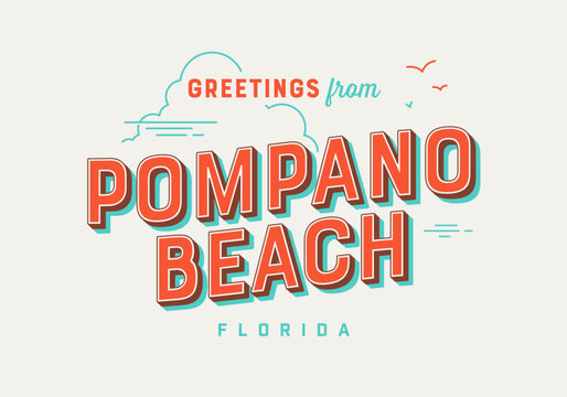 Greetings from Pompano Beach, Florida, USA - The Sunshine State - Touristic Postcard.