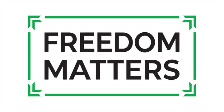 Freedom matters text inside green square frame Independence Day.