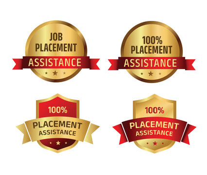 Job Placement Assistance Badge Set &ndash; 100% Placement Guarantee Gold and Red Premium Labels Vector illustration. 