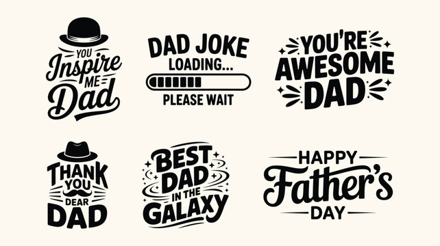 Father's day motivational and appreciation lettering bundle, collection of creative typographic designs.