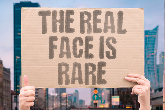 "The Real Face Is Rare" Unfiltered authentic appearance has become genuinely uncommon in media. FACE. AUTHENTIC. RARE. UNFILTER. MEDIA.