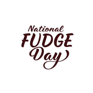 national fudge day, fudge, day, food, drink, cake, chocolate, cupcake, dessert, sweet, muffin, coffee, pastry, delicious, illustration, vector, vintage, text, word, card, banner, poster, icon, sticker