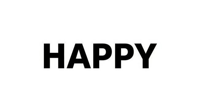 Minimalist bold black text word "happy" in clean sans serif font sans-serif