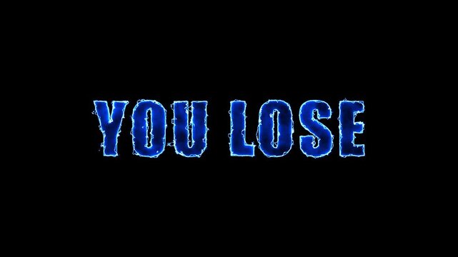 blue you lose text glowing with fire effect on black background