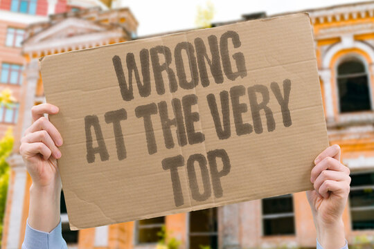 "Wrong At The Very Top" Leadership errors propagate downward uncorrected when organizational culture suppresses upward feedback. ERROR. LEAD. PROPAGATE. UNCORRECT. CULTURE.