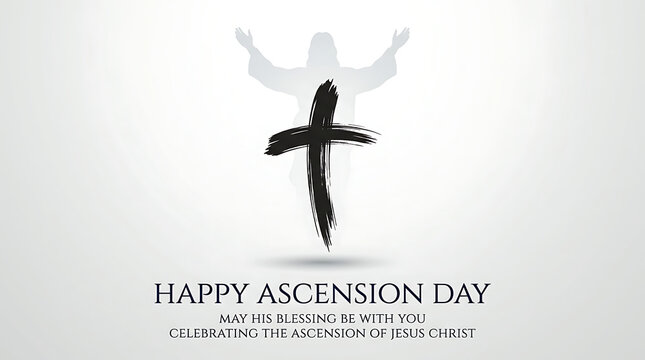 Happy Ascension Day Celebrating the Ascension of Jesus Christ with Blessings christianity