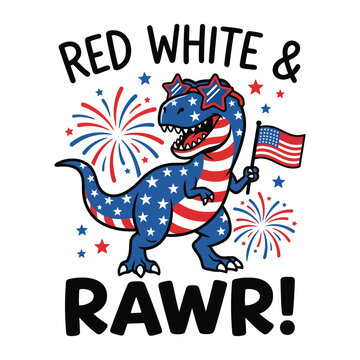 Red White and Rawr Funny 4th of July Dinosaur Patriotic USA T Rex Design