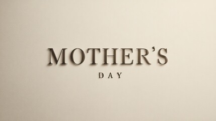 Fototapeta premium Warm Beige Mother’s Day Minimal Elegant Typography Design