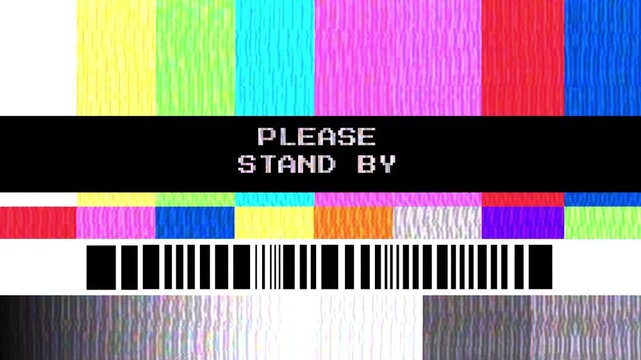 Retro Television Broadcast Interruption Please Stand By Message