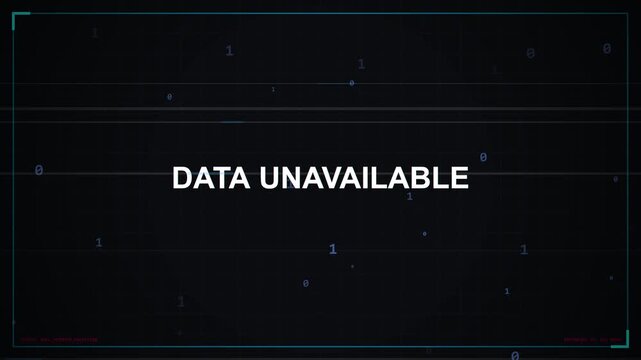 Data unavailable error message displayed on a digital computer interface