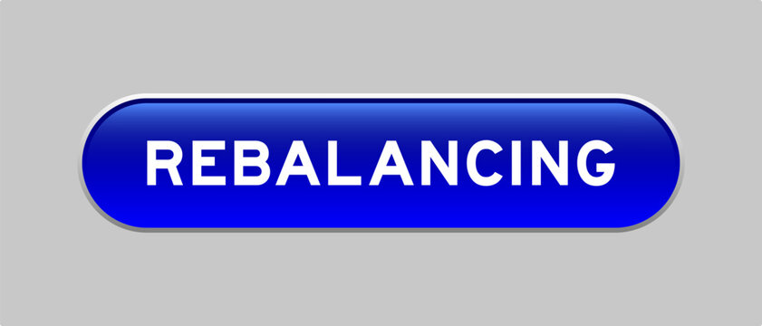 Blue color capsule shape button with word rebalancing on gray background