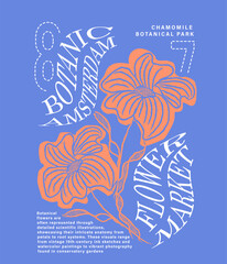 Naklejka premium Flowers Vector illustration. Botanical Flowers Typography. girl's women's tee shirt design. brush stock line art graphics. text lettering wording. 