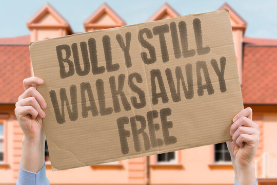 "Bully Still Walks Away Free" Absence of disciplinary consequences allows peer aggressors to continue harmful patterns. BULLY. DISCIPLINE. CONSEQUENCE. AGGRESS. PATTERN.
