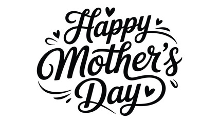 happy mothers day decorative calligraphy typography with swashes, elegant black script lettering for greeting card and celebration design © VectAmaze