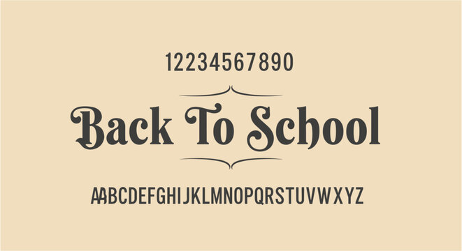 Elegant "Back To School" typography with alphabet and numbers