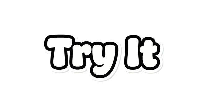 Bold white Try It text in a rounded bubble font style with a thick black outline and subtle drop shadow effect, isolated on a white background for call to action graphic use.