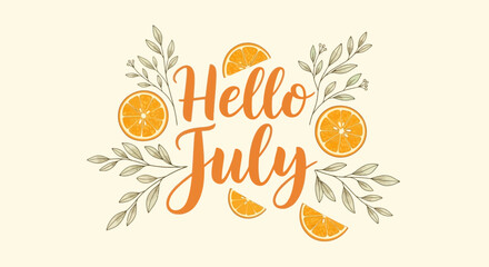Hello July text with oranges and leaves, summer greeting © Usaha