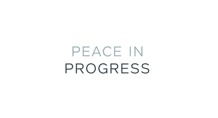 Fototapeta premium Peace in Progress motivational phrase in a modern two-tone grey sans-serif font.