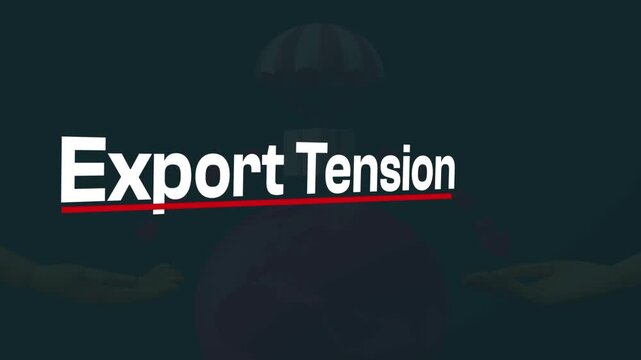 Export Tension: A thought-provoking visual representation of export tension. The words Export Tension are boldly displayed, underscoring the complexities and challenges of international trade.