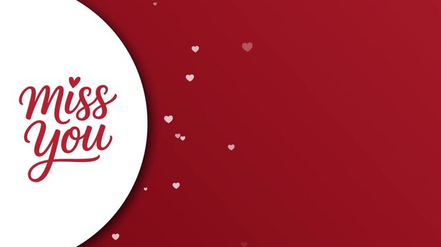 Animated "Miss You" Text on Red Background with Floating Hearts and Copy Space