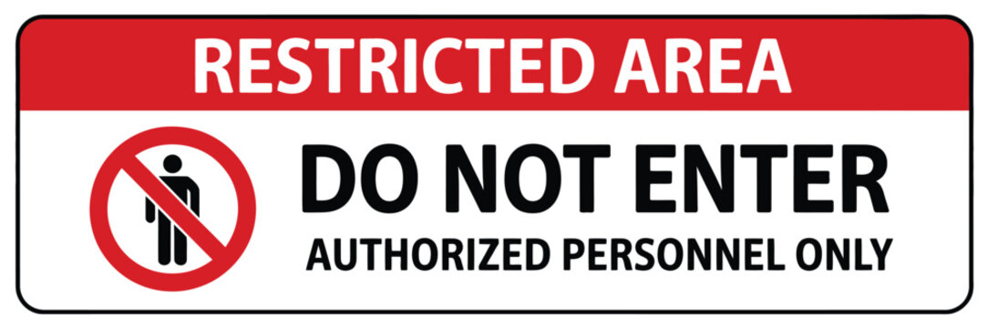 Do not enter restricted area sign warning symbol with prohibition icon for safety label, unauthorized access prevention, flat vector illustration
