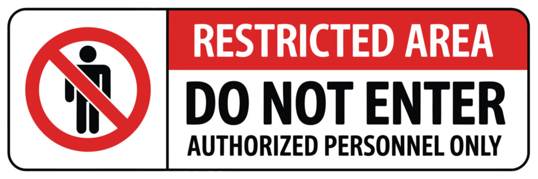 Do not enter restricted area sign featuring warning symbol, prohibition icon, safety label for access prevention, clean flat vector hazard design