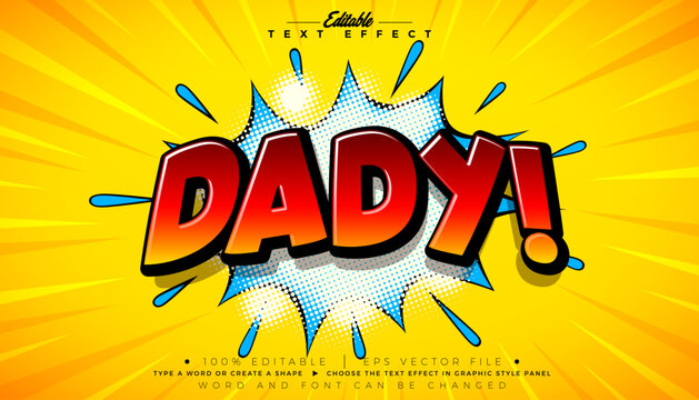 Dady Father's Day Editable Text Effect Design Vector Graphic Style with Cartoon Typography Lettering on Comic Movie Background. Premium Scalable Best Dad Illustration Mockup Template for Father Day