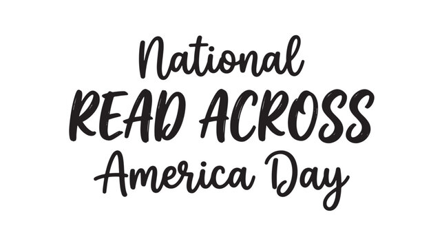 Text National Read Across America Day typography poster with hand lettering style for education and literacy promotion