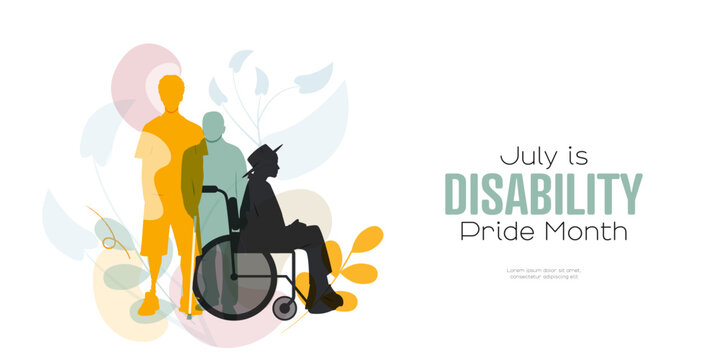 July is Disability Pride Month banner.