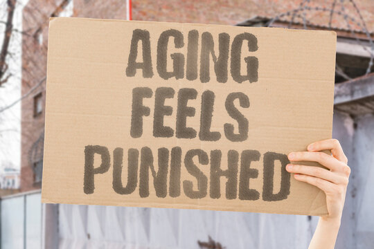 "Aging Feels Punished" Elderly populations report disproportionate medical dismissal of their pain and health concerns. ELDERLY. MEDICAL. DISMISS. PAIN. HEALTH.