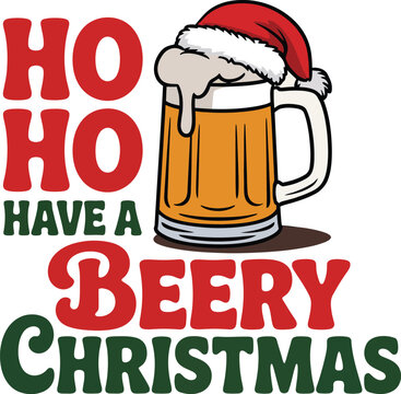 Ho ho ho have a beery christmas typography with large beer mug wearing santa hat and foaming bubble.