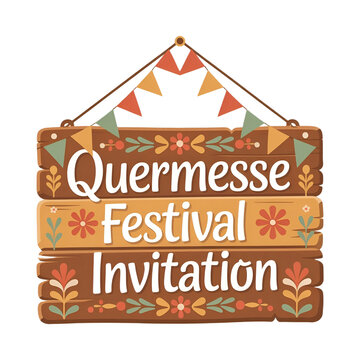 An invitation to the Quermesse festival, designed in a decorative wooden sign style.