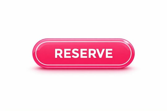 Pink capsule reserve button with white text