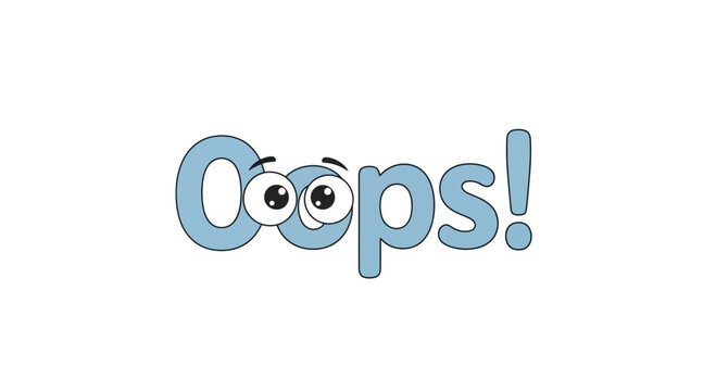 Oops text with eyes, cartoon style, minimalist background, error message
