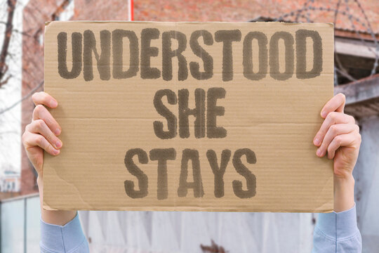 "Understood She Stays" Women remain with partners who consistently demonstrate genuine comprehension of their emotional state. UNDERSTAND. WOMAN. EMOTION. REMAIN. PARTNER.