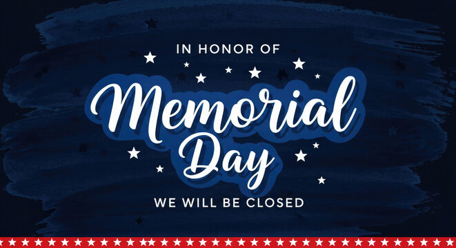 Memorial day closure announcement with patriotic stars and dark blue background